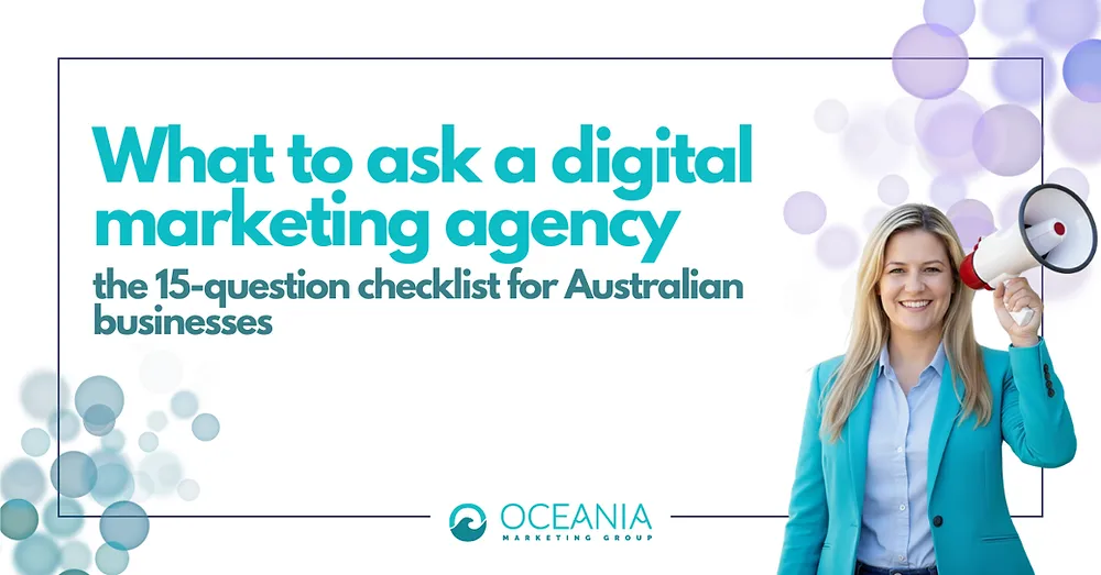 What to ask a digital marketing agency: the 15-question checklist for Australian businesses