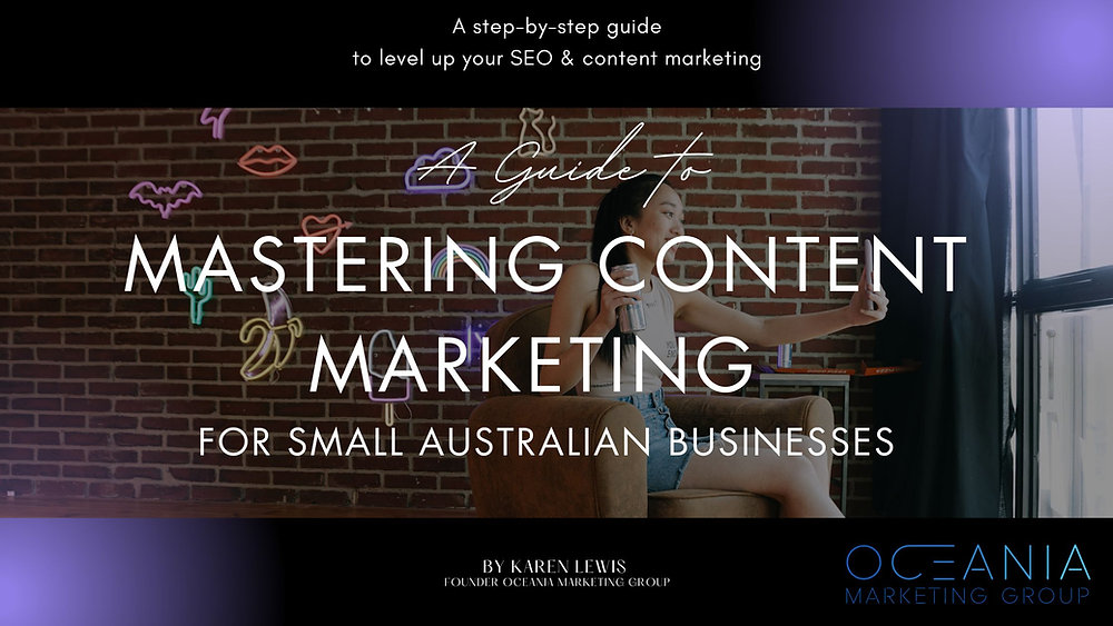 Unlock Success: Master Content Marketing for Your Small Australian Business eBook!