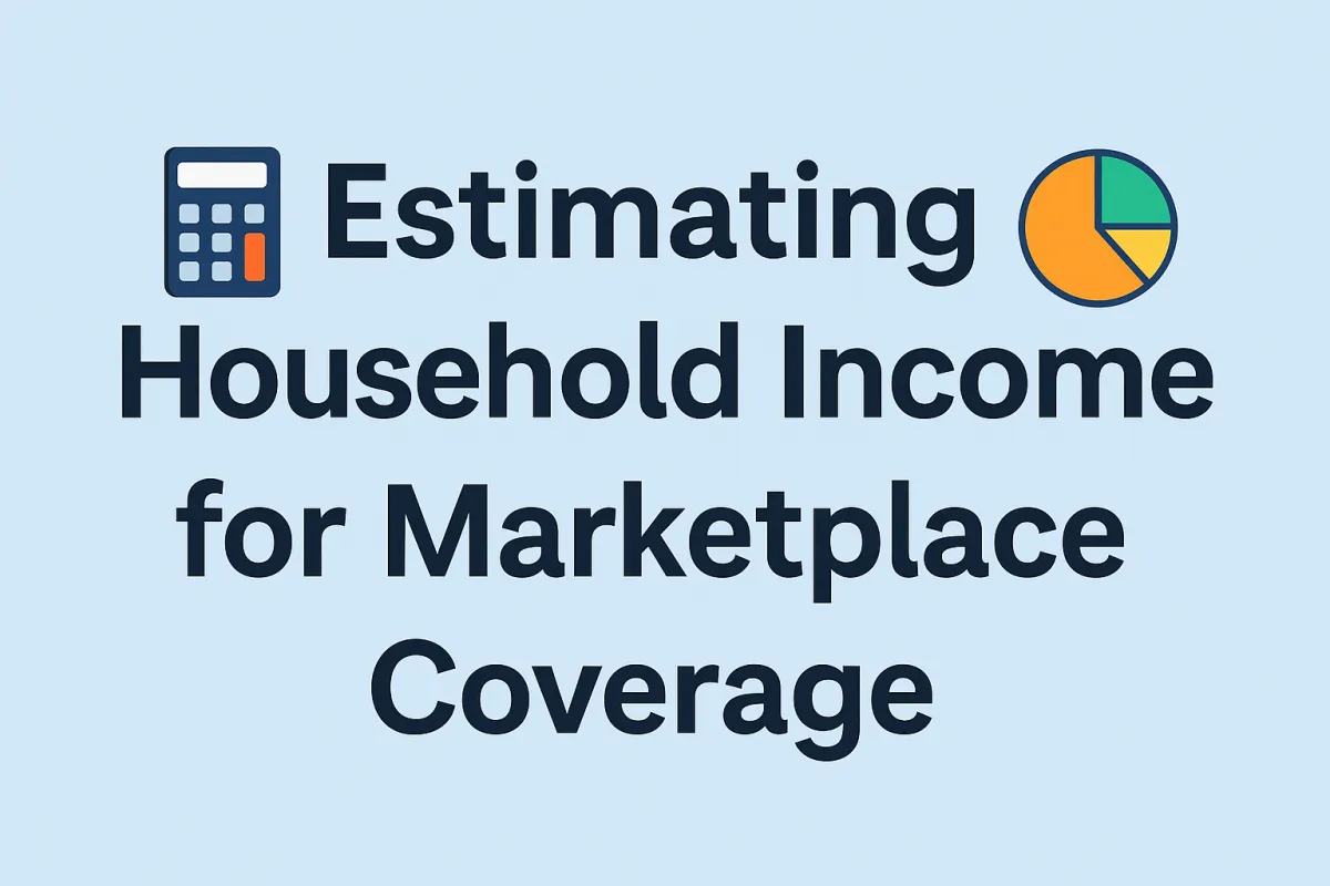 How to Estimate Income for ACA Coverage Without Overcomplicating It