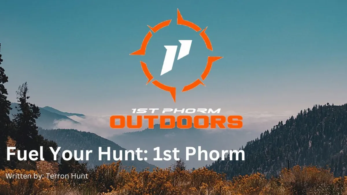 Fuel Your Hunt: 1st Phorm