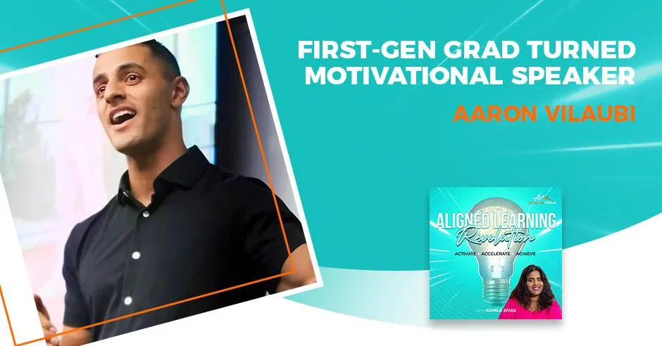 Aligned Learning Revolution (Activate, Accelerate, Achieve) | Aaron Vilaubi | First-Gen Grad