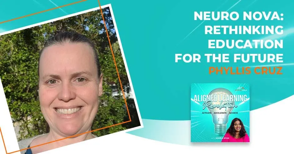 Aligned Learning Revolution | Phyllis Cruz | Neuro Nova