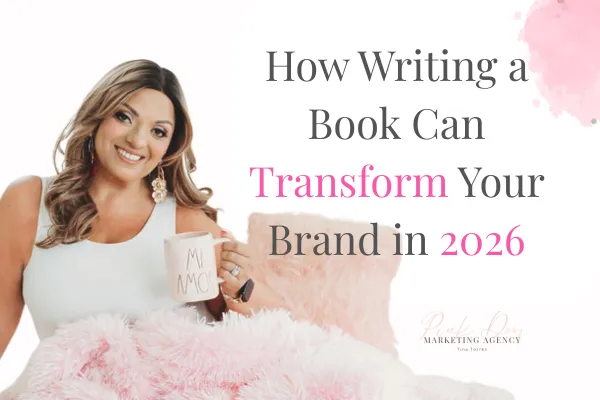 How Writing a Book Can Transform Your Brand in 2026