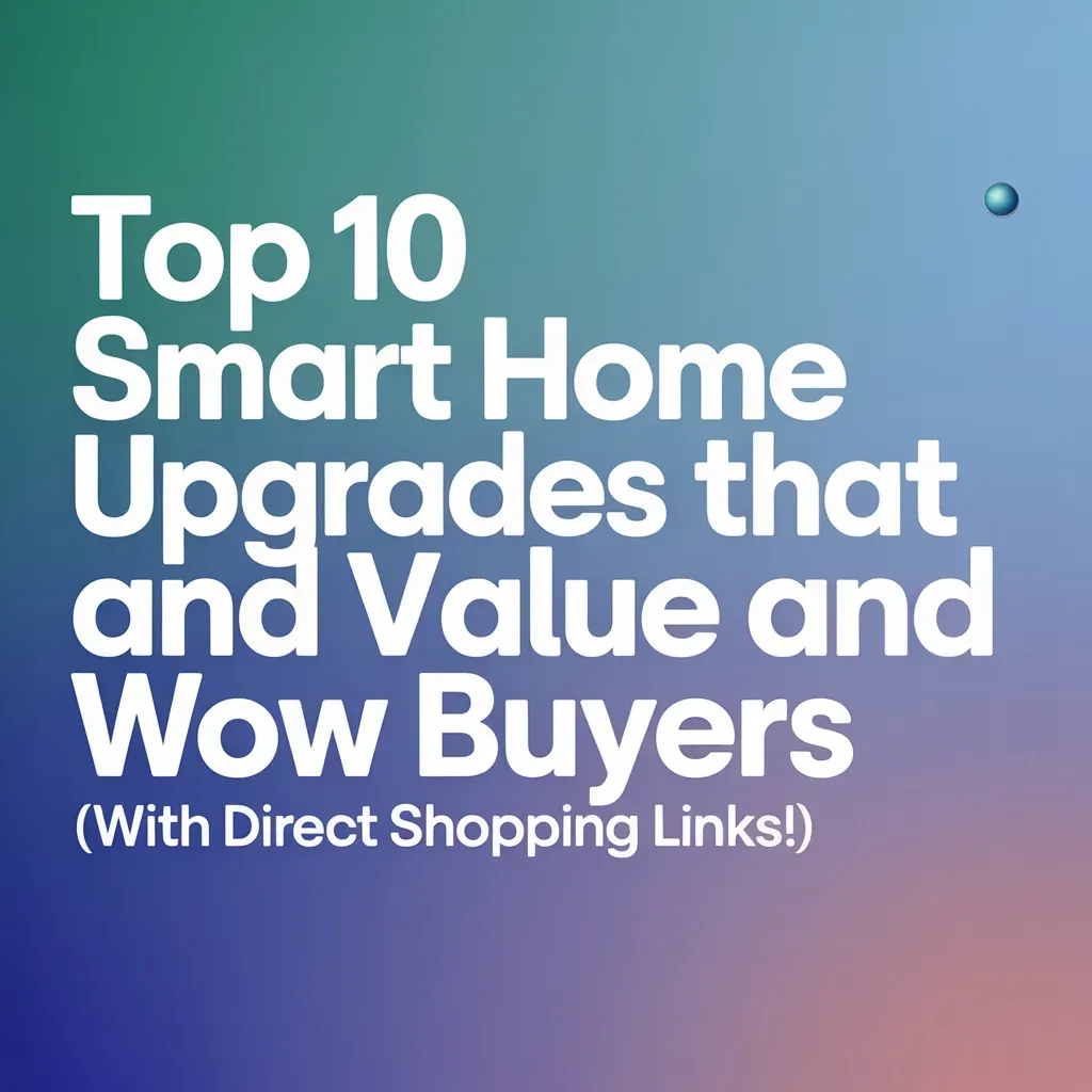 Image of Top 10 Smart Home Upgrades