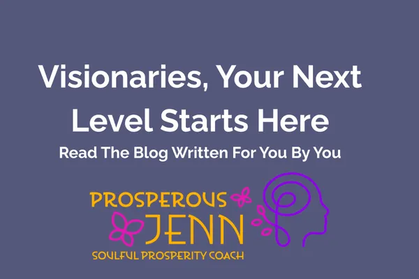 Visionaries, Your Next Level Starts Here