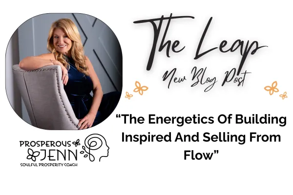 THE ENERGETICS OF BUILDING INSPIRED AND SELLING FROM FLOW