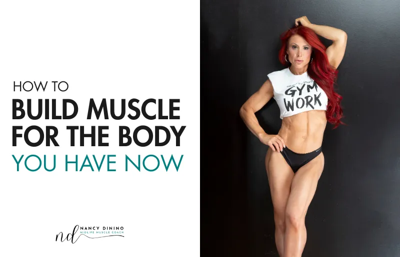 How To Build Muscle for the Body You Have Now