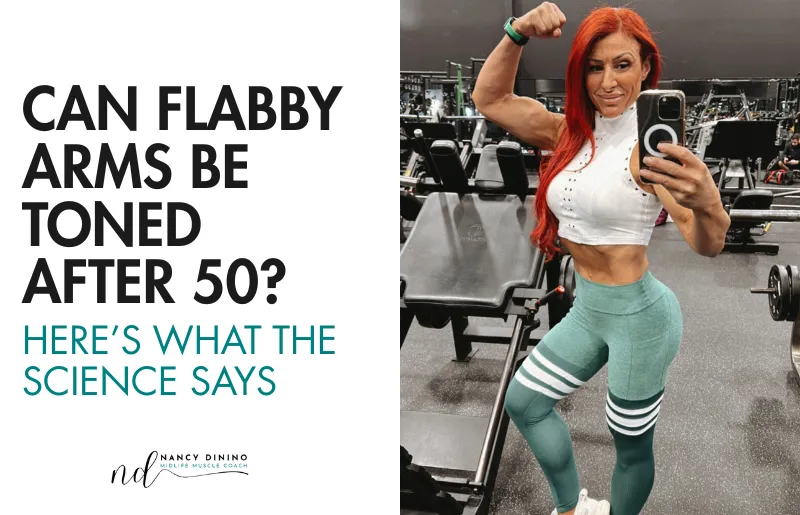 Can Flabby Arms Be Toned After 50? Here’s What the Science Says