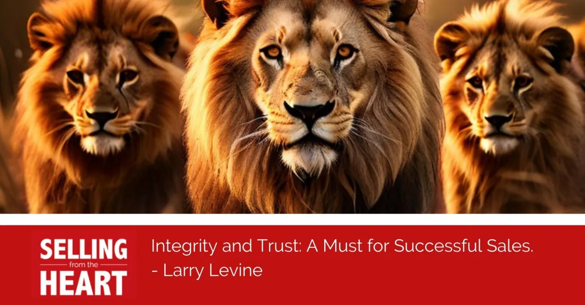 Integrity and Trust: A Must for Successful Sales.