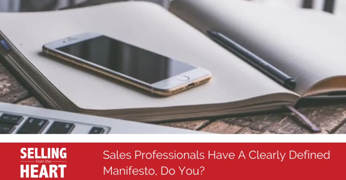 Sales Professionals Have A Clearly Defined Manifesto, Do You?