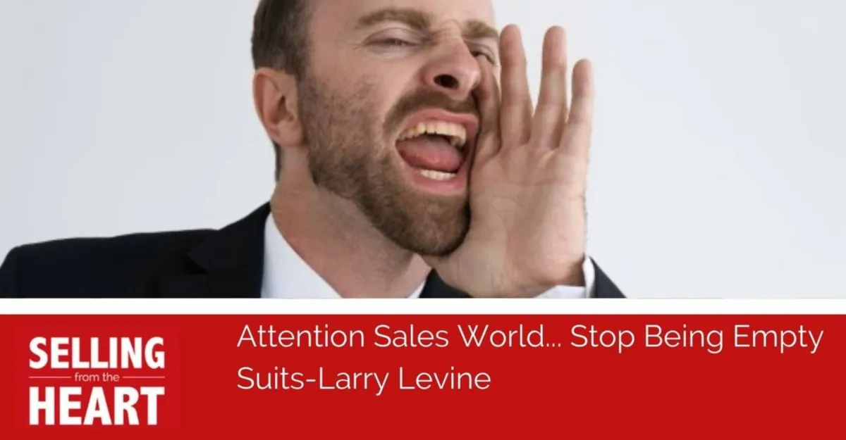 Attention Sales World... Stop Being Empty Suits