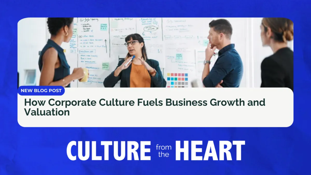 How Corporate Culture Fuels Business Growth and Valuation