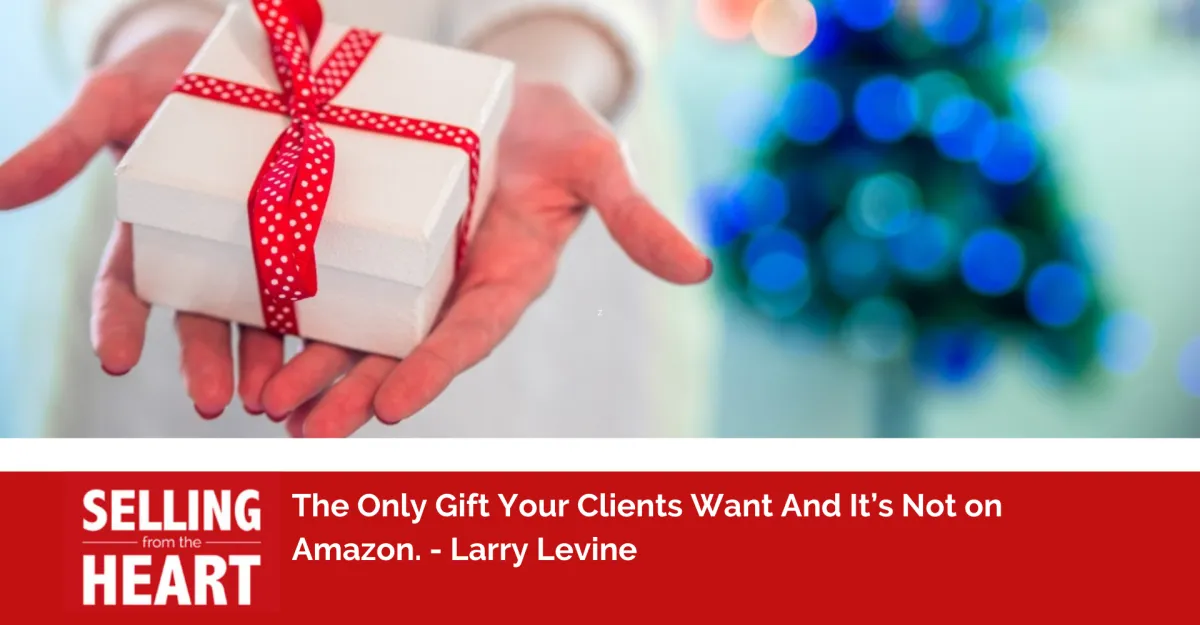 The Only Gift Your Clients Want And It’s Not on Amazon.
