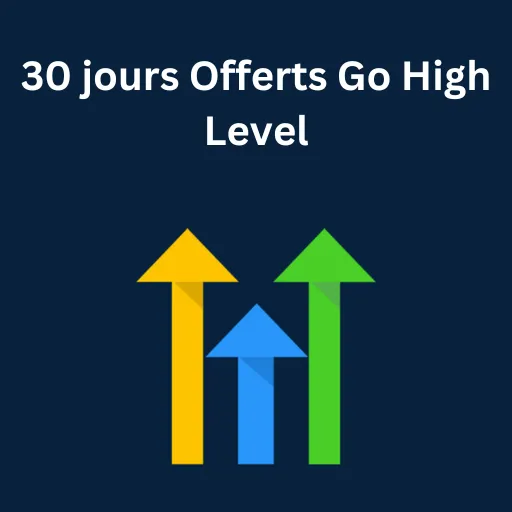 30 jours Offerts Go High Level