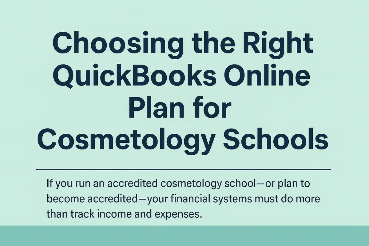 Choosing the right QuickBooks Online plan for cosmetology schools