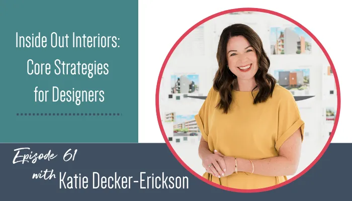 Inside Out Interiors: Core Strategies for Designers - Transcript