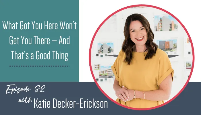 what got you here won't get you there