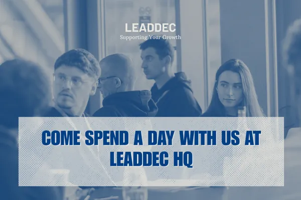 Come spend a day with us at LeadDec HQ