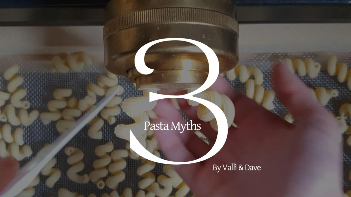 Dave & Vallì 3 Common Pasta Myths (And the Truth Behind Them!)