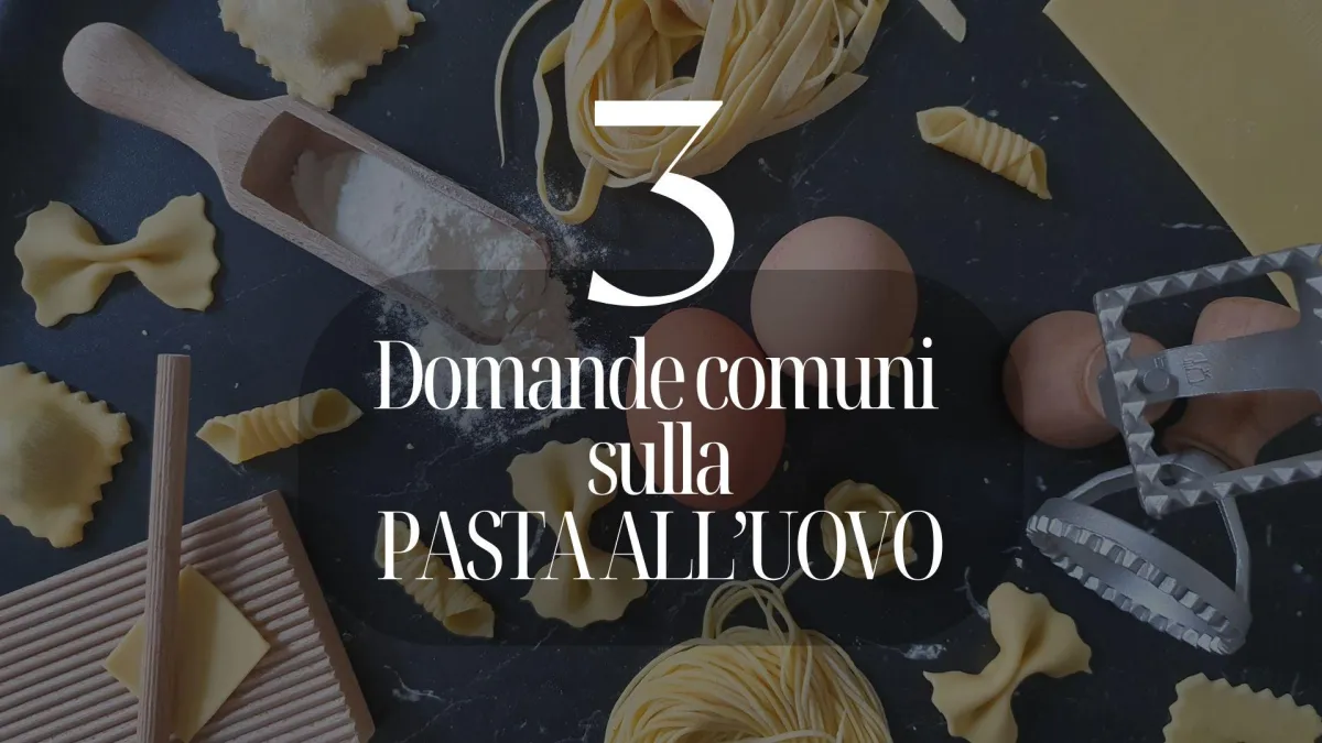LA PASTA ALL'UOVO FATTA IN CASA: 3 PROBLEMI COMUNI E COME RISOLVERLI DAVVERO
