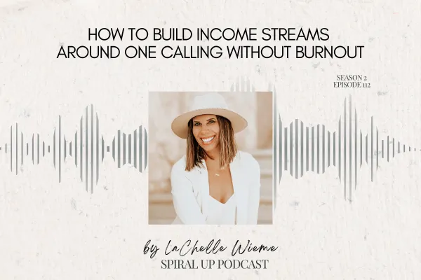 How to Build Income Streams Around One Calling Without Burnout