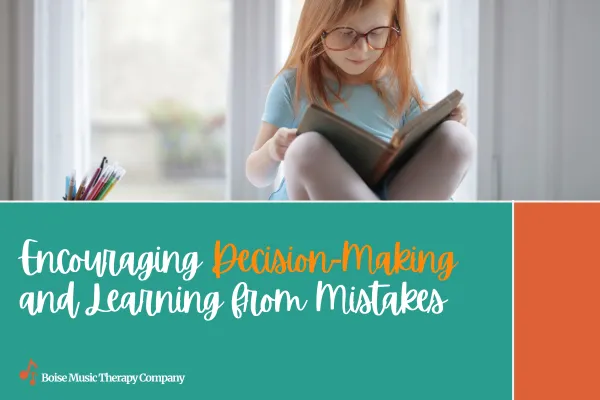 Encouraging Decision-Making and Learning from Mistakes