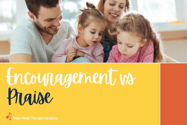 Encouragement vs Praise