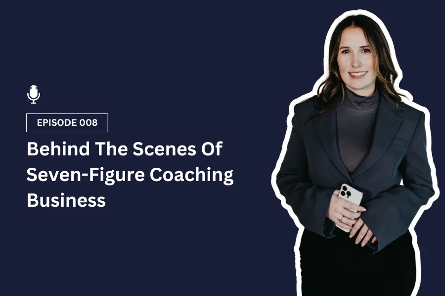 Behind The Scenes Of Seven-Figure Coaching Business Blog Post Thumbnail