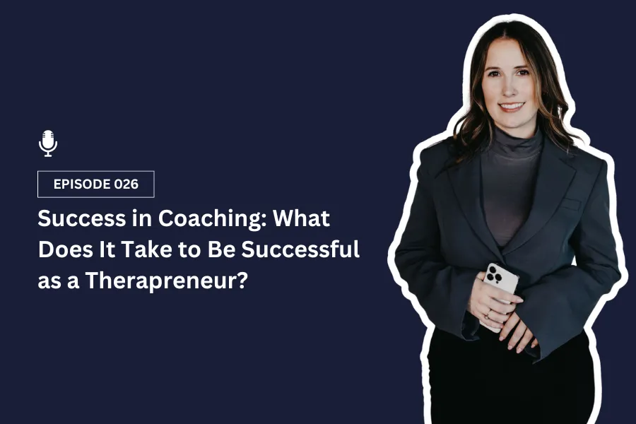 Success in Coaching: What Does It Take to Be Successful as a Therapreneur? Blog post thumbnail