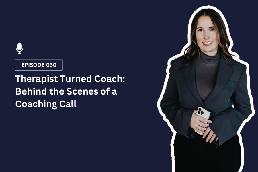 Therapist Turned Coach: Behind the Scenes of a Coaching Call Blogpost Thumbnail
