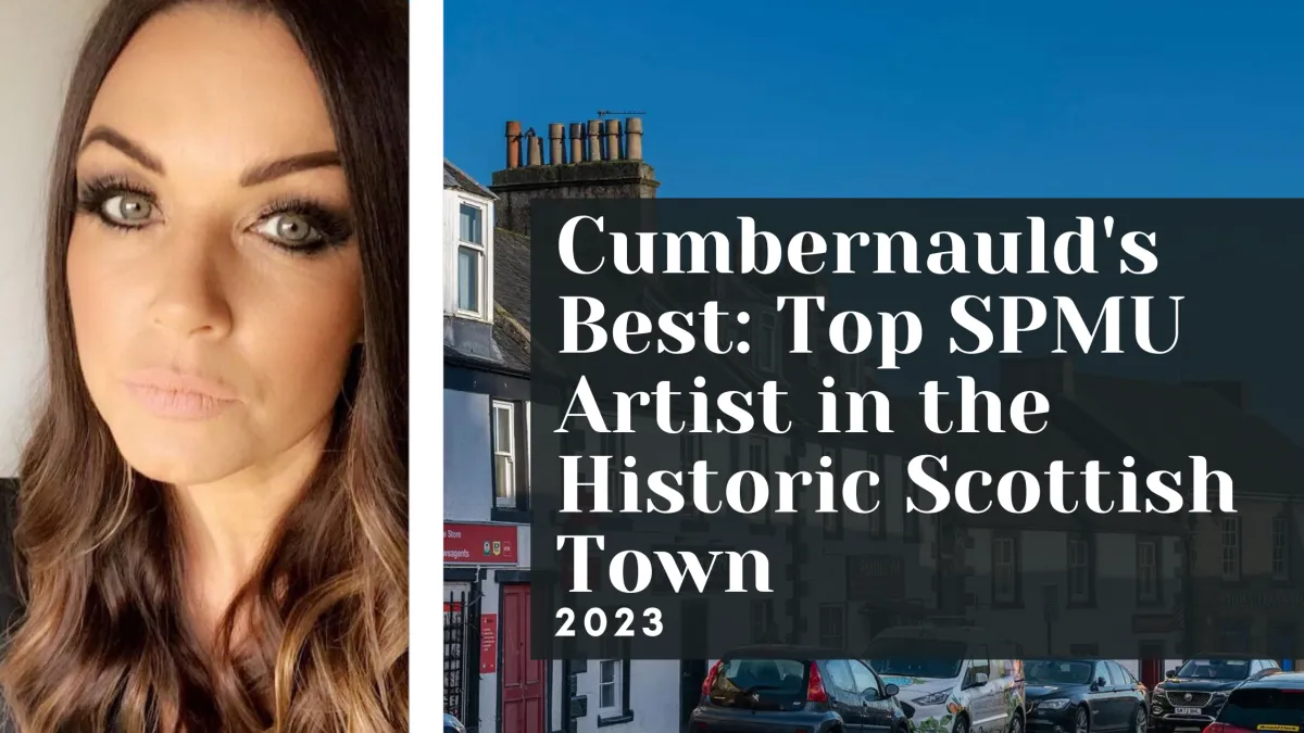 Cumbernauld's Top SPMU Artist - Absolute Beautician