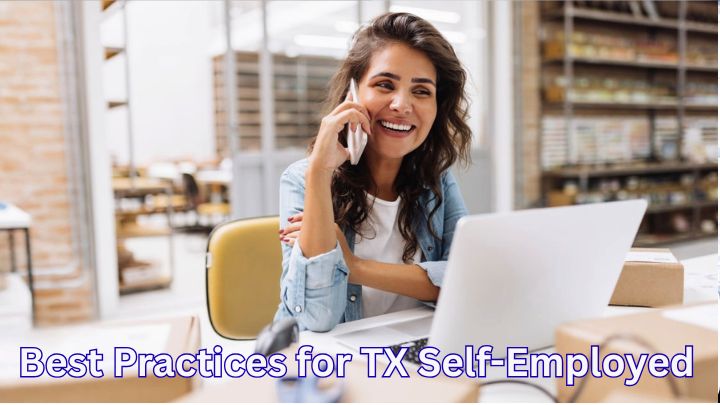 best practices for the texas self employed