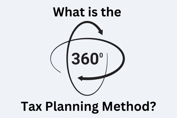 360 Tax Planning Method