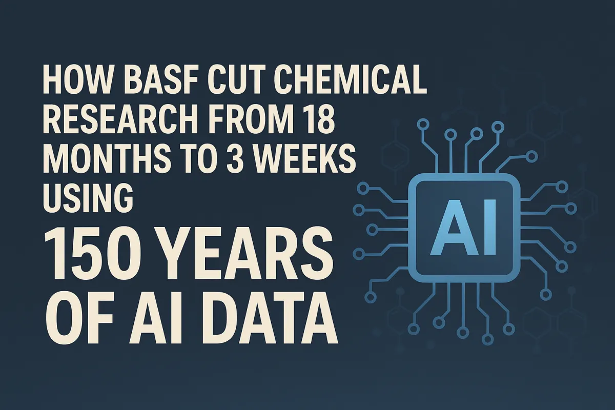 How BASF Cut Chemical Research From 18 Months to 3 Weeks Using 150 Years of AI Data