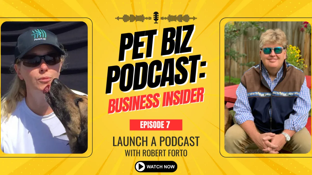 Pet Biz Podcast Ep. 7: Robert Forto - Launching a Podcast for Pet Businesses | Business Insider