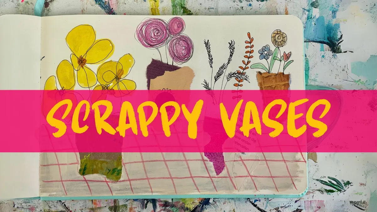 Scrappy Vases: Playful Collage & Mixed Media Sketchbook Idea
