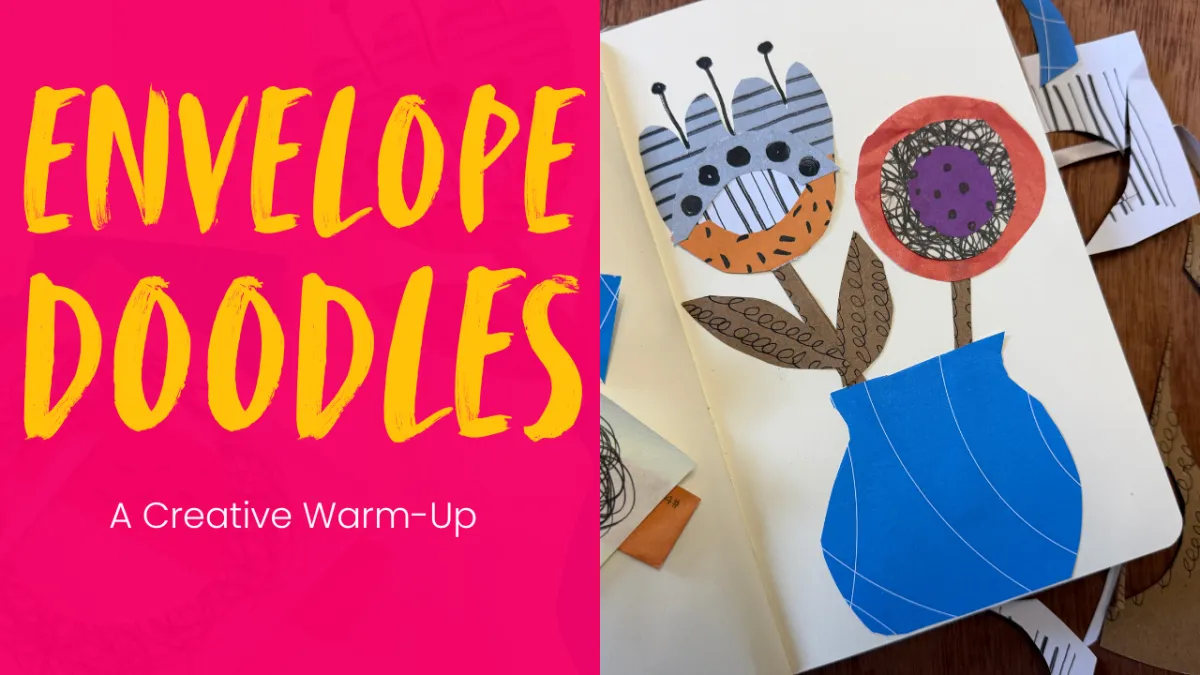 Creative Warm-Up: Envelope Doodles