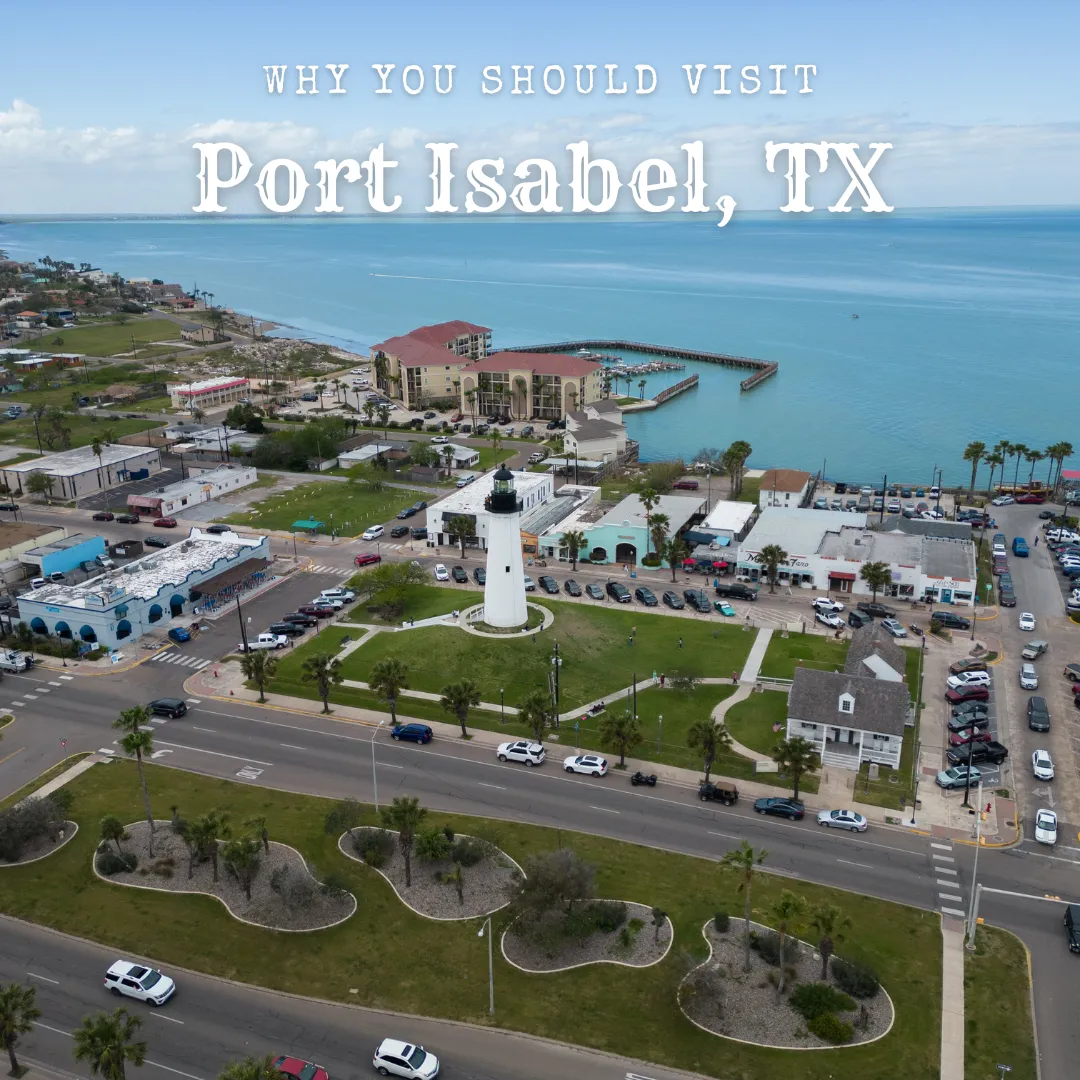 Why You Should Visit Port Isabel, TX