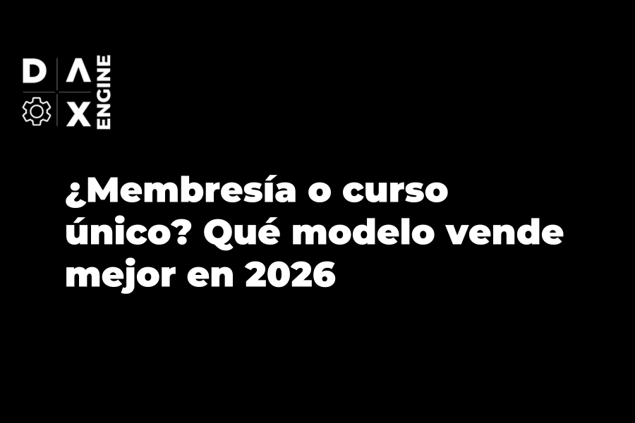 ¿Membresía o curso único? Qué modelo vende mejor en 2026