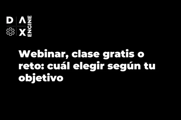 Webinar, clase gratis o reto: cuál elegir según tu objetivo