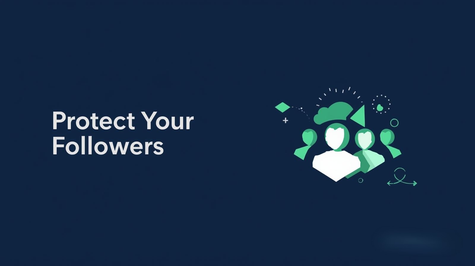 How Creators Can Protect Their Followers From Account Loss