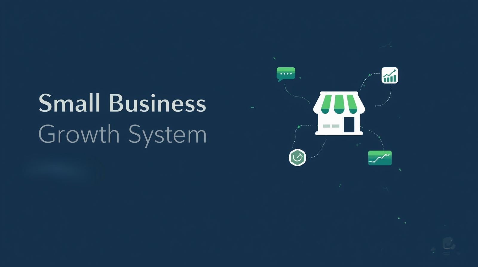 Why Every Small Business Needs a Growth System in 2025