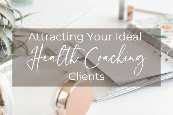 Attracting your ideal coaching clients