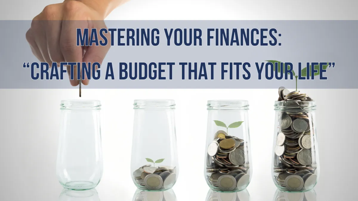 Crafting a Budget That Fits Your Life