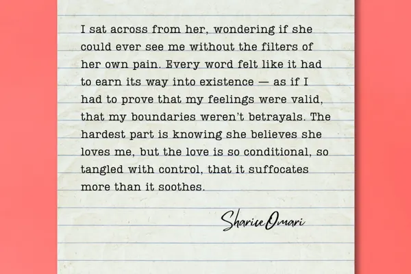 Journal Entry: When Love Feels Conditional