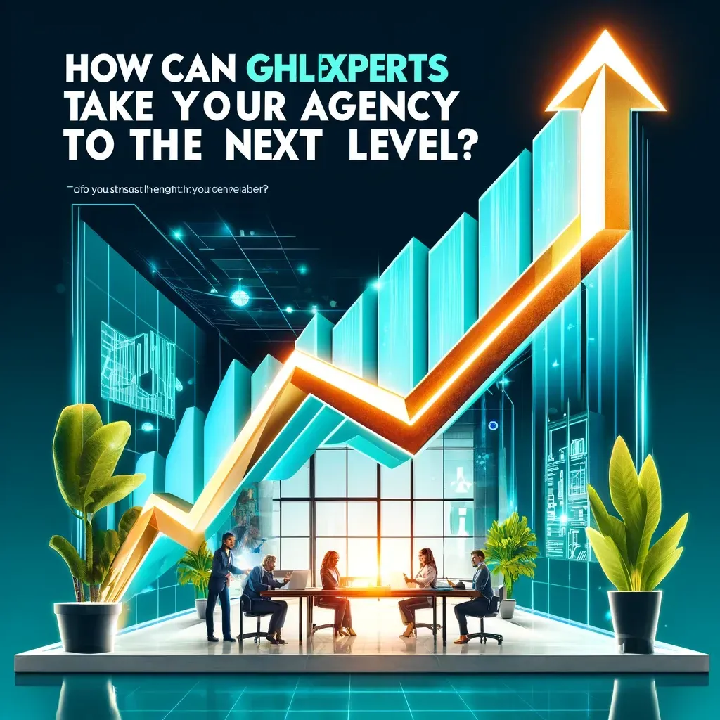 How can GHLExperts take your agency to the next level