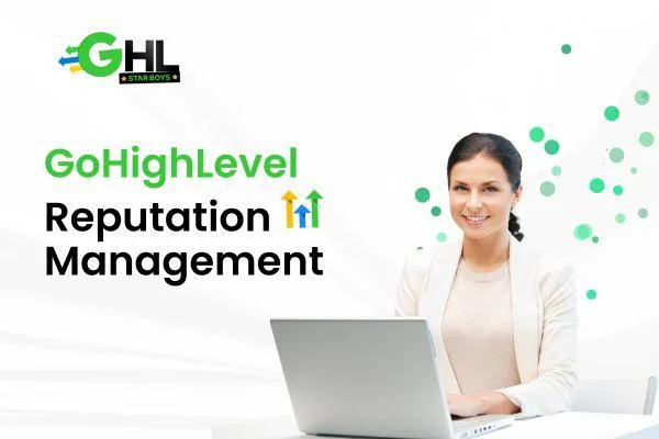 Go-High-Level Reputation Management