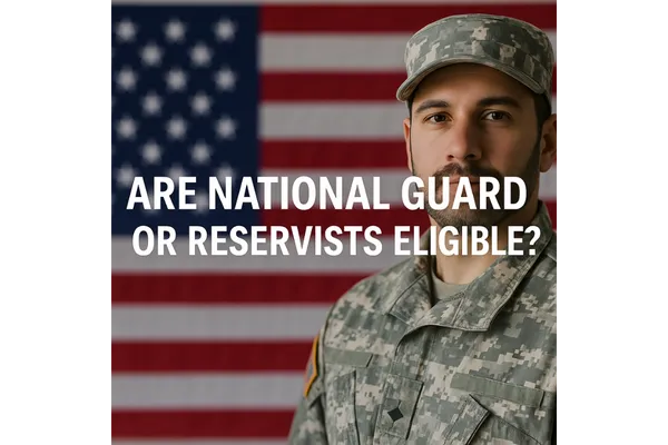Are National Guard or Reservists Eligible?