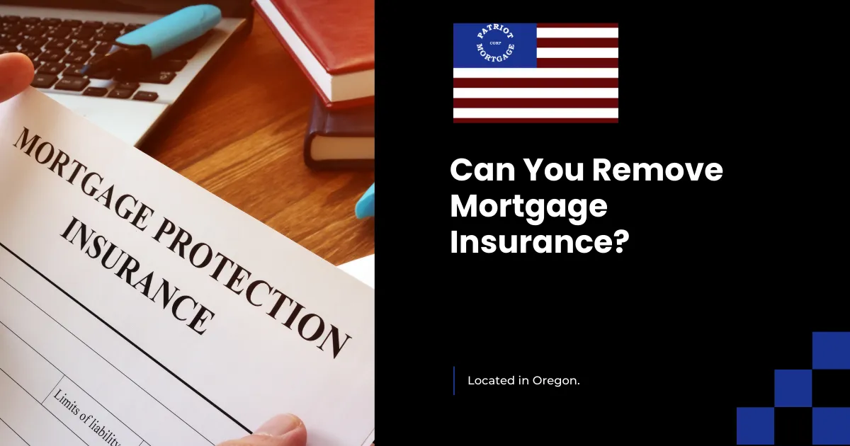 Can You Remove Mortgage Insurance?