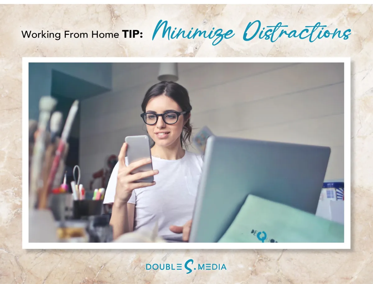 1-10-23 Working From Home Tip: Minimize Distractions